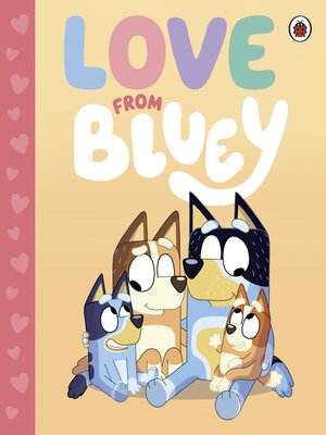 cover image of Love from Bluey